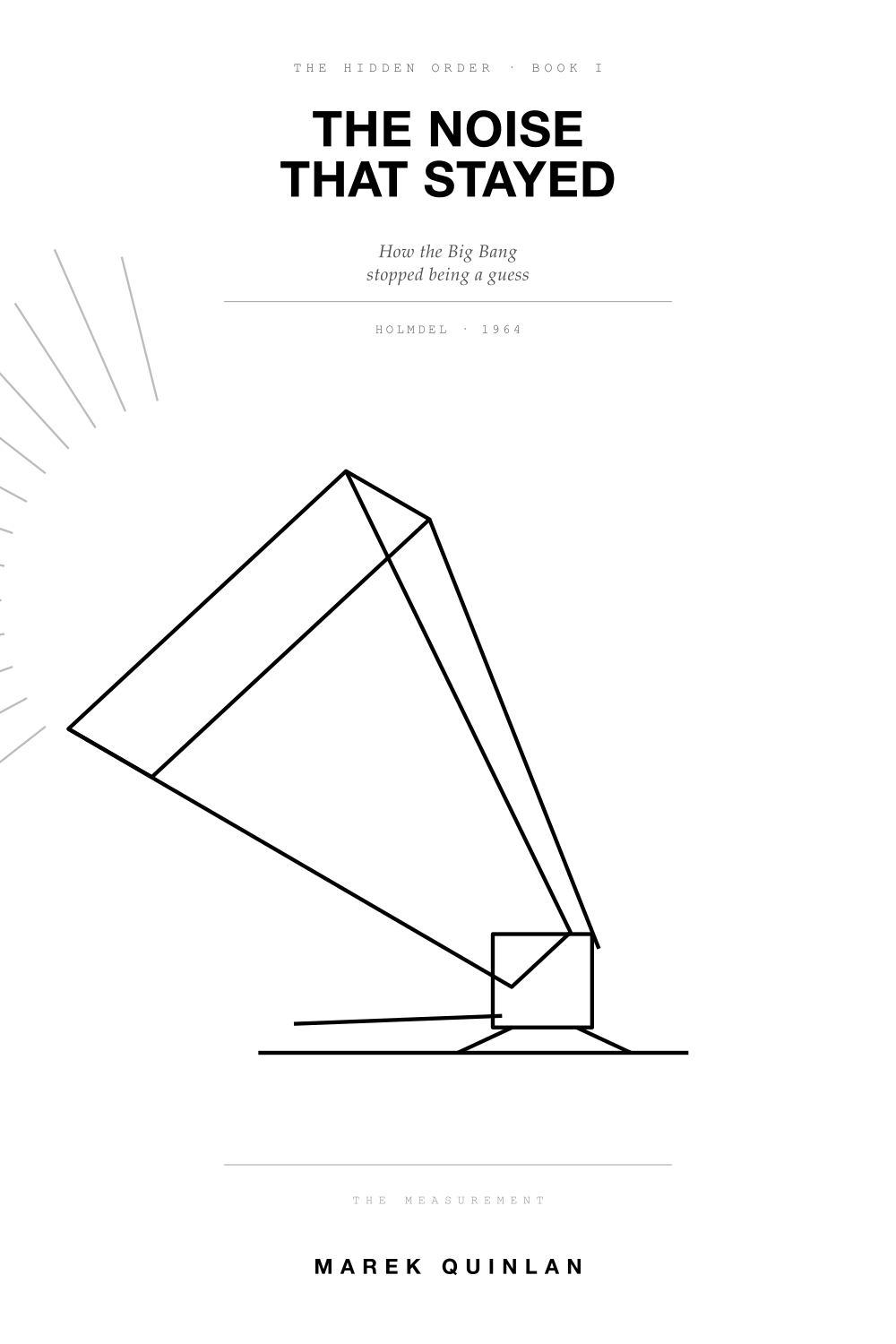 Cover of The Noise That Stayed by Marek Quinlan